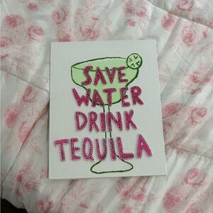 Save Water Drink Tequila Canvas